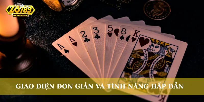 Giao diện đơn giản và tính năng hấp dẫn
